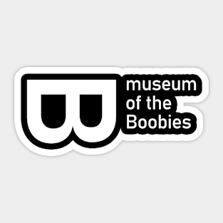 museum of the Boobies (small Logo) DS Sticker